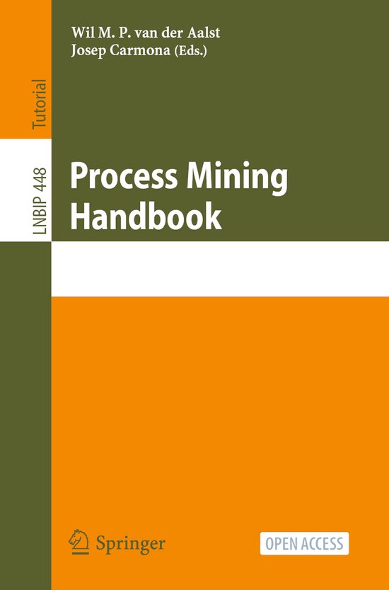 Lecture Notes in Business Information Processing- Process Mining Handbook