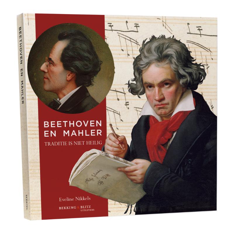 Dr. Eveline Nikkels Beethoven En Mahler / Cahierreeks / 28