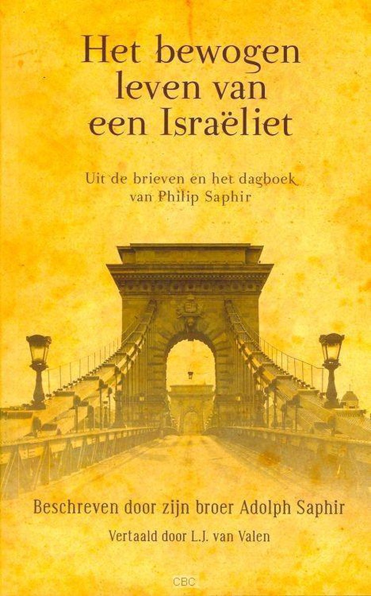 Het Bewogen Leven Van Een Israëliet