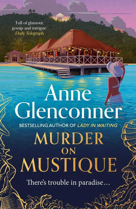 Murder On Mustique from the author of the bestselling memoir Lady in Waiting