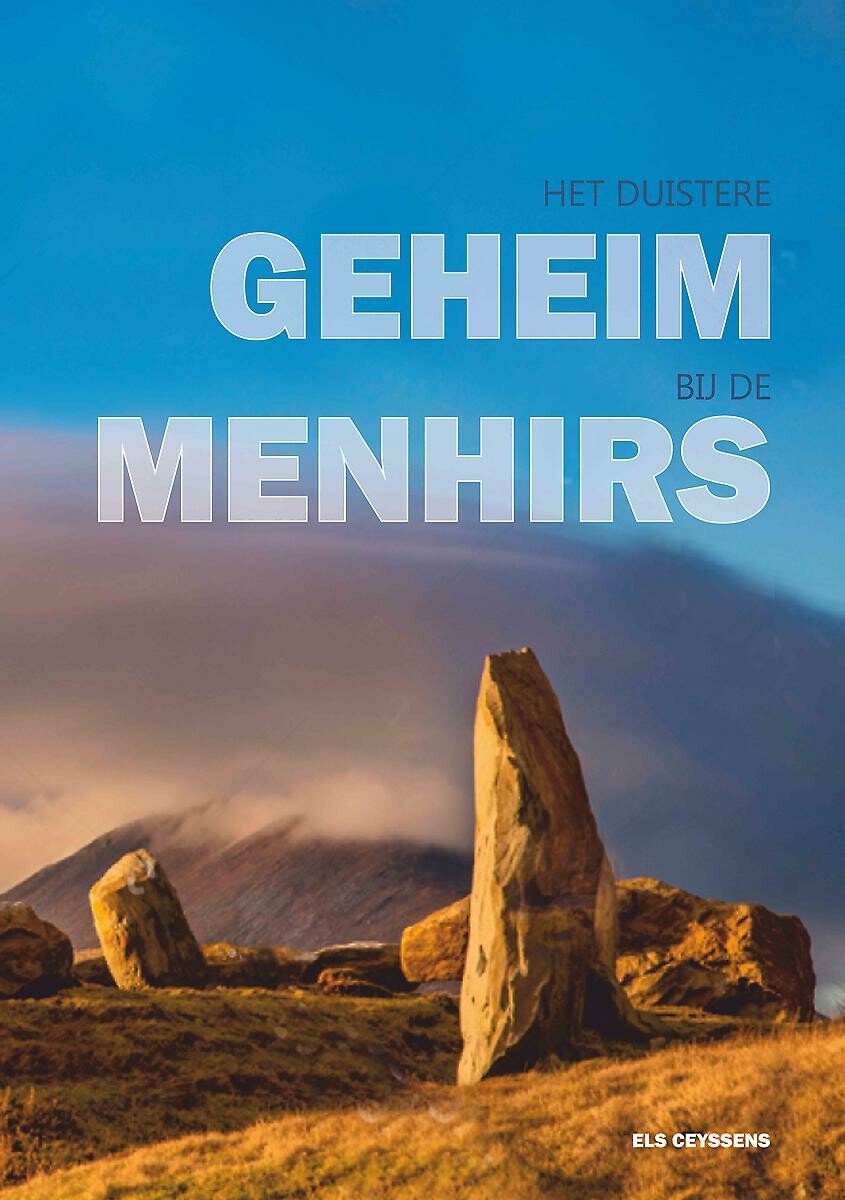 Het duistere geheim bij de menhirs