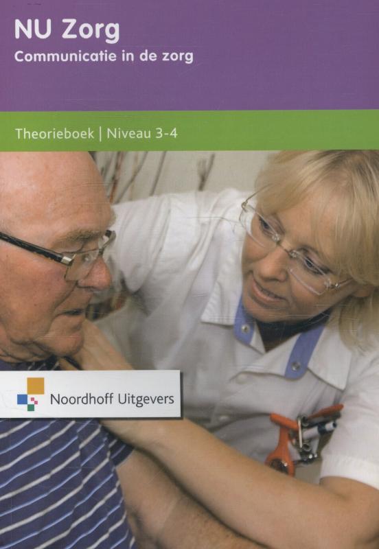 NU zorg Theorieboek Communicatie in de zorg, Niveau 3-4