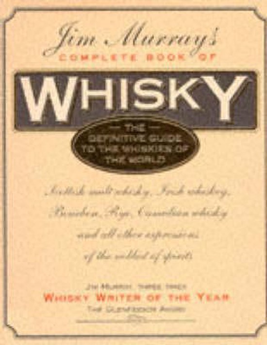 Jim Murray's Complete Book of Whisky