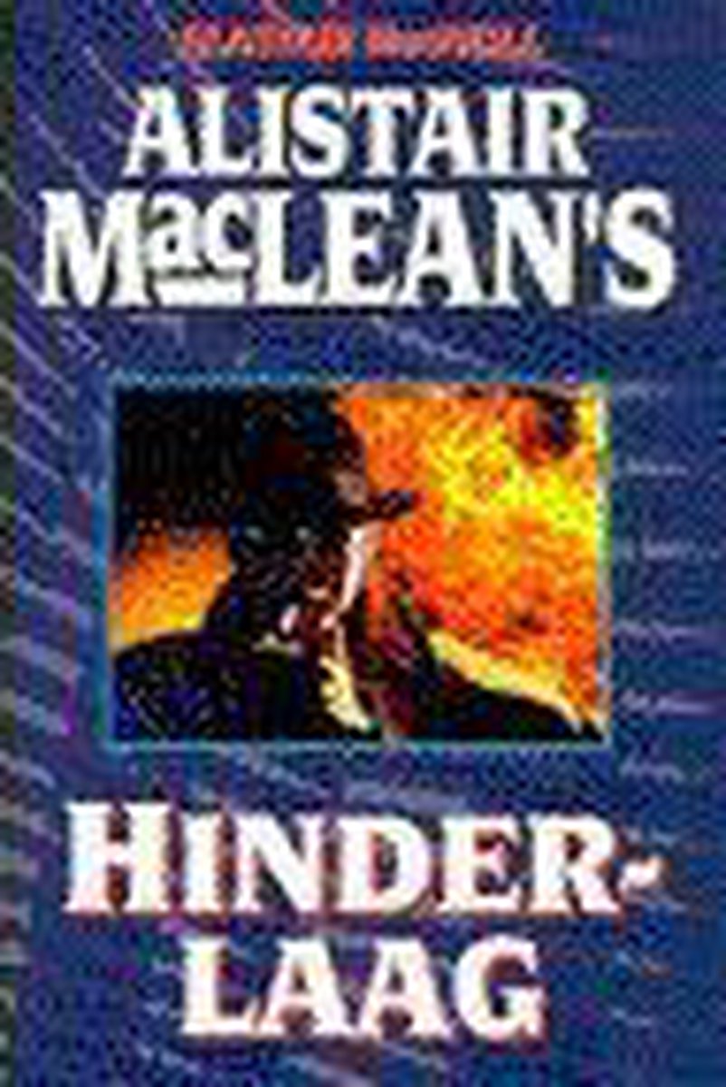 ALISTAIR MACLEAN'S HINDERLAAG