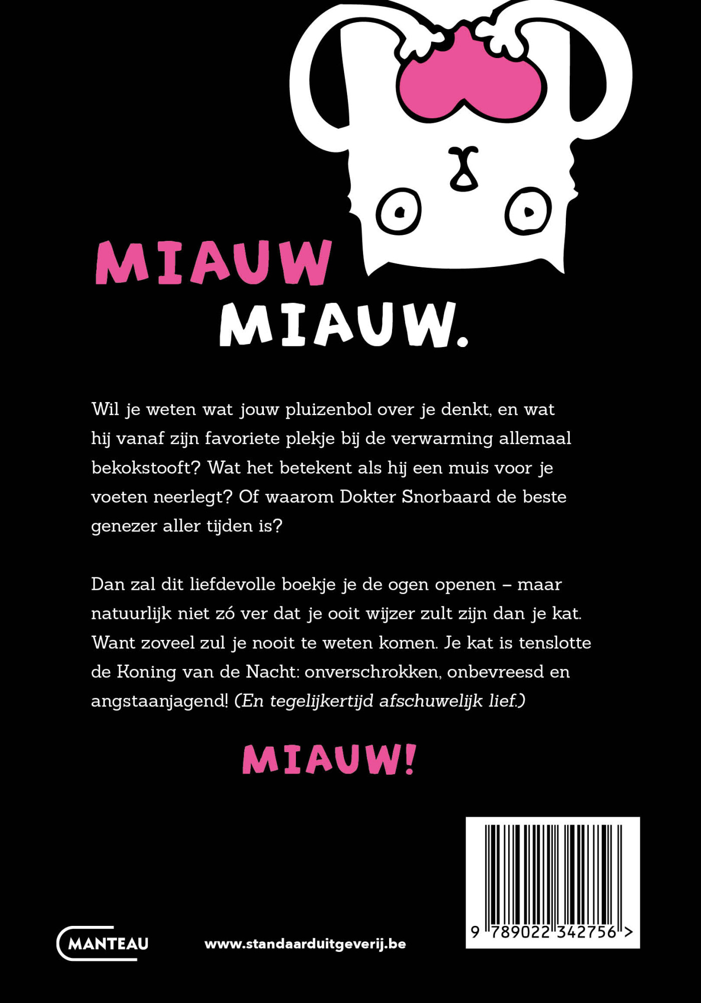 Katten hebben personeel achterkant