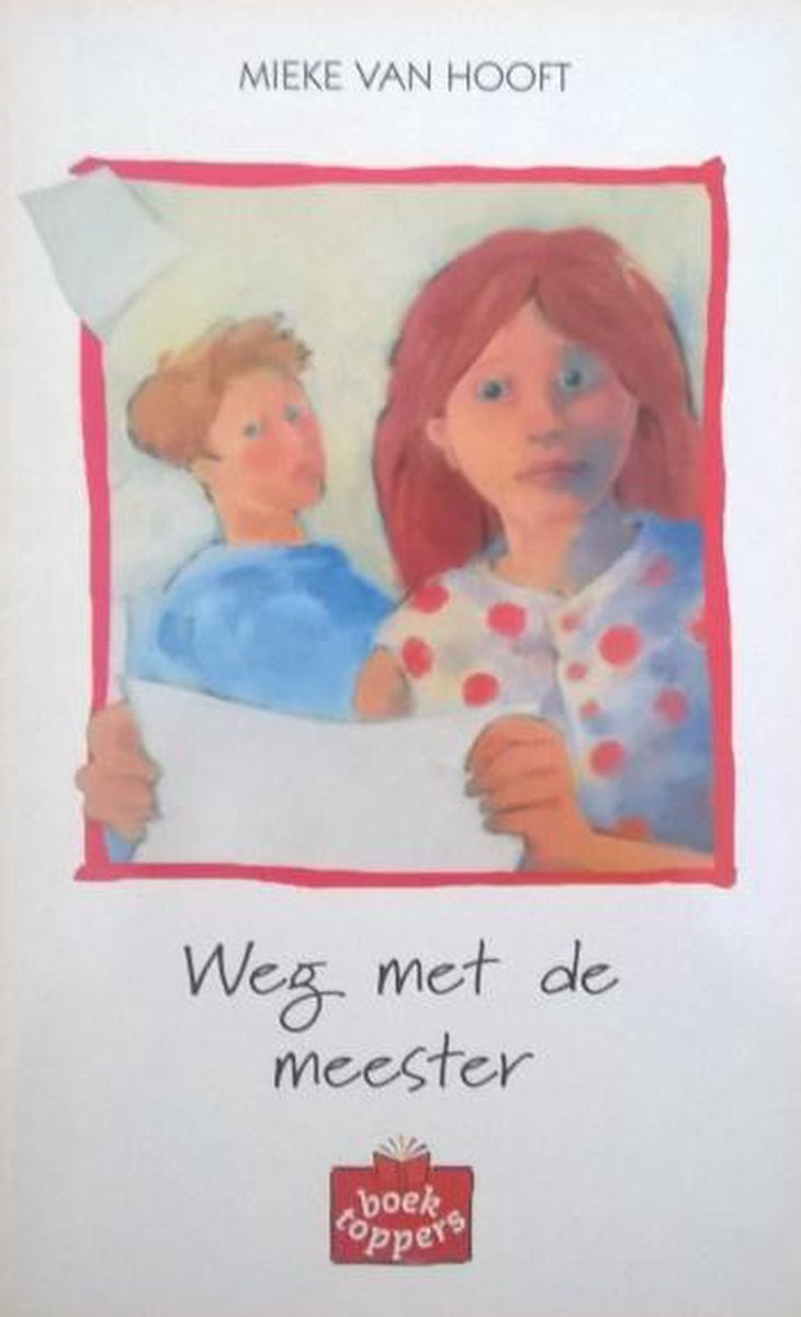 boekenbalie_9789020803808_cover Weg met de meester / Boektoppers 2000 / 5/6