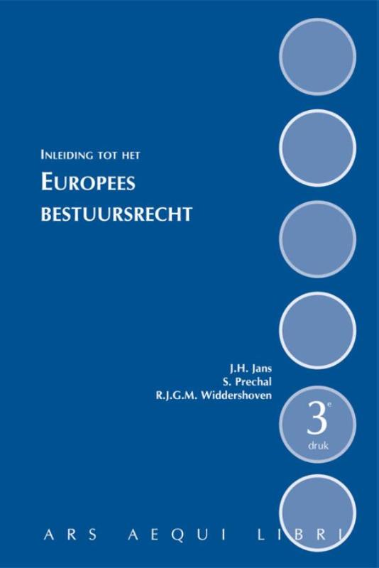 Inleiding tot het Europees bestuursrecht / Ars Aequi Cahiers