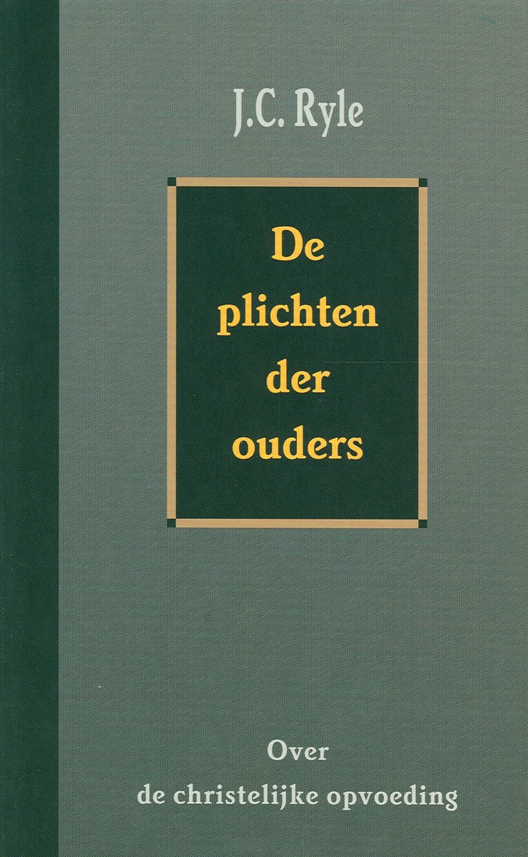 J.C. Ryle Plichten Der Ouders, De thumbnail