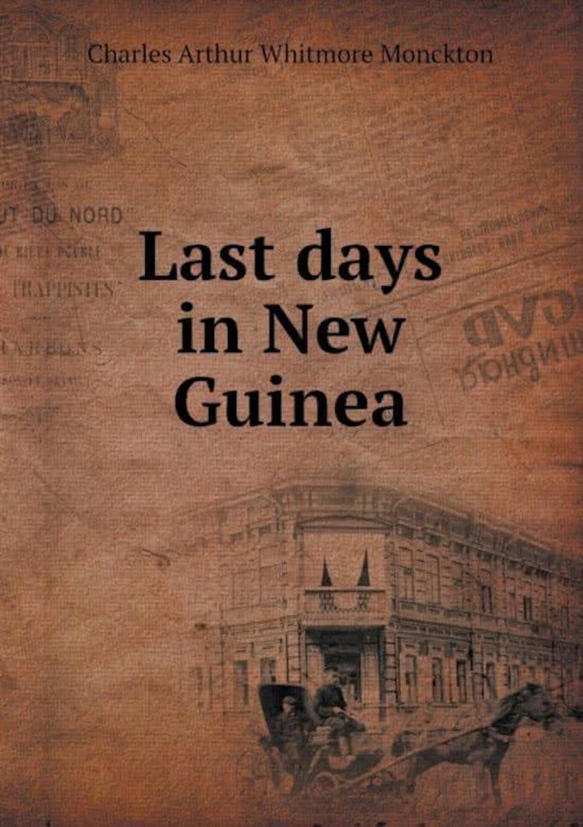 Last days in New Guinea