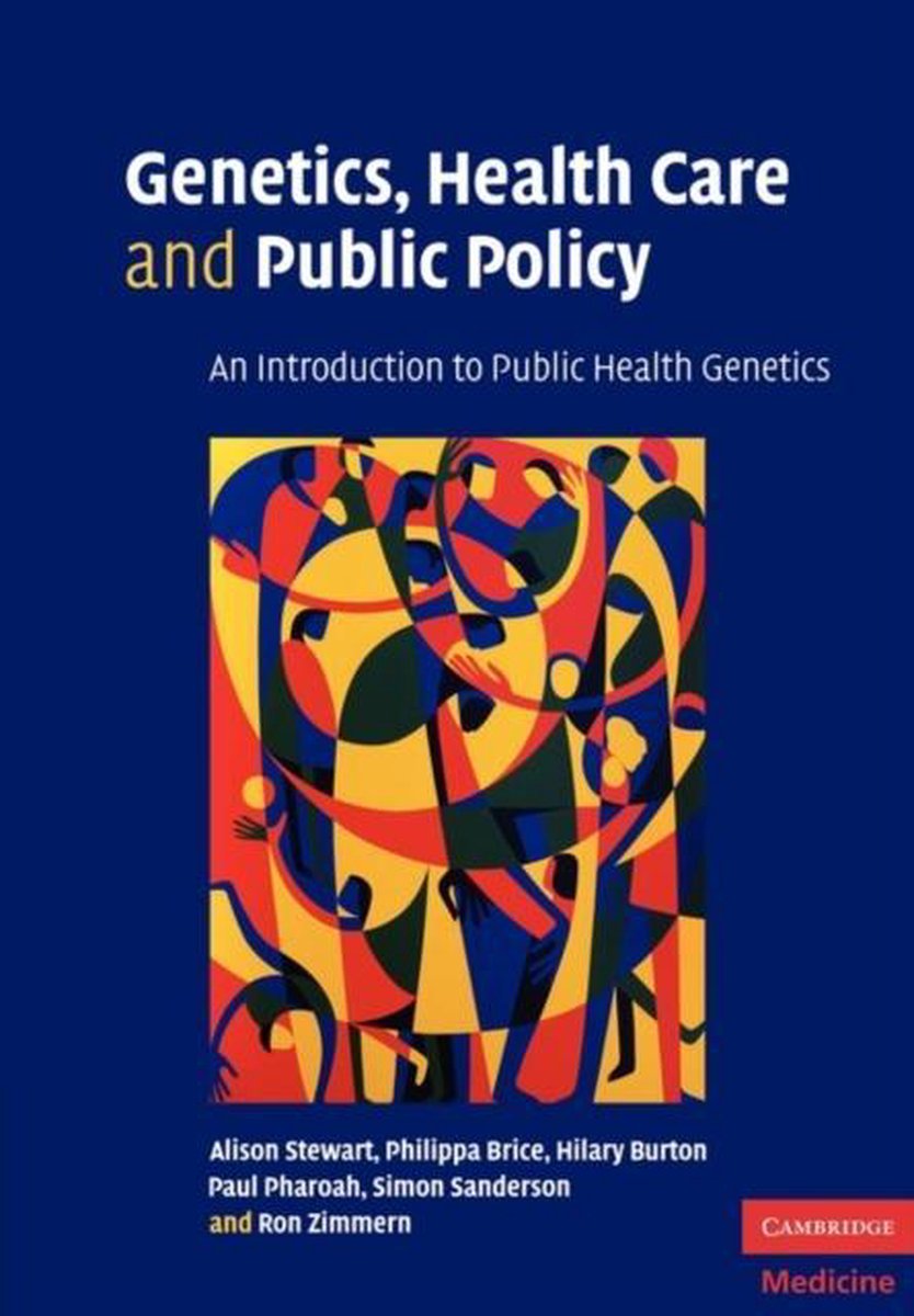 Genetics, Health Care and Public Policy