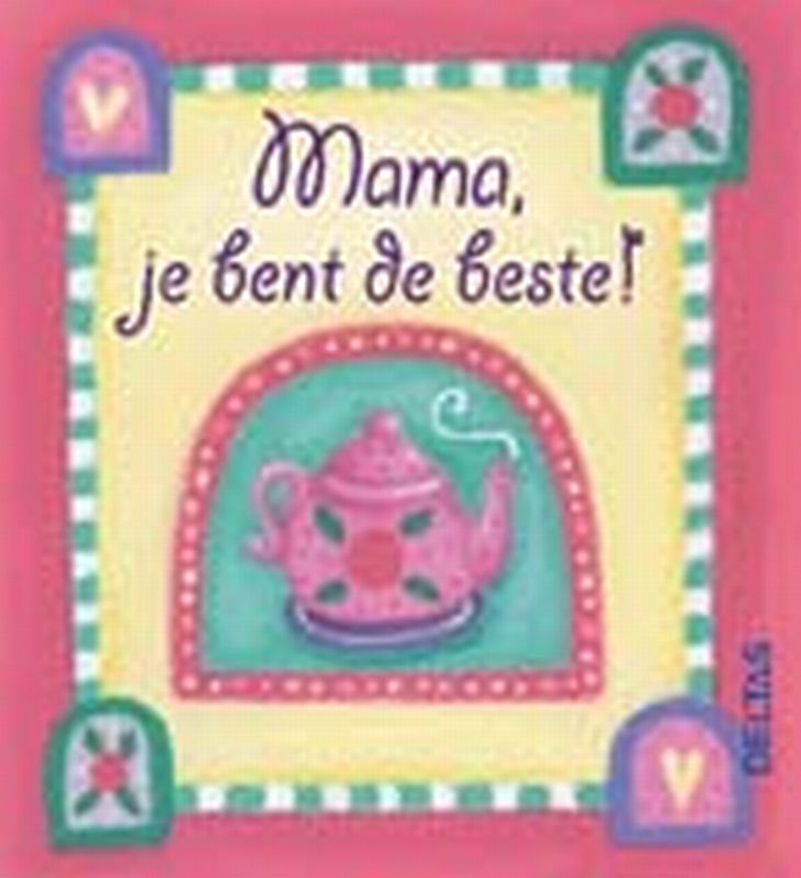 Mama, je bent de beste! / Heartwarmers