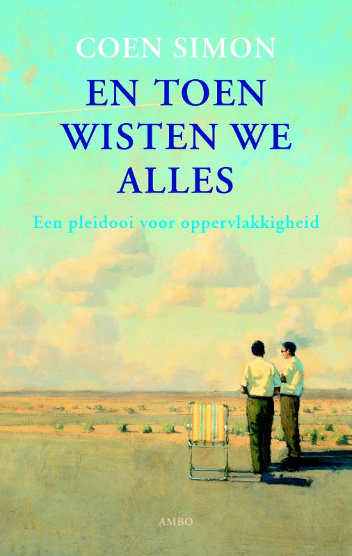 Coen Simon En Toen Wisten We Alles