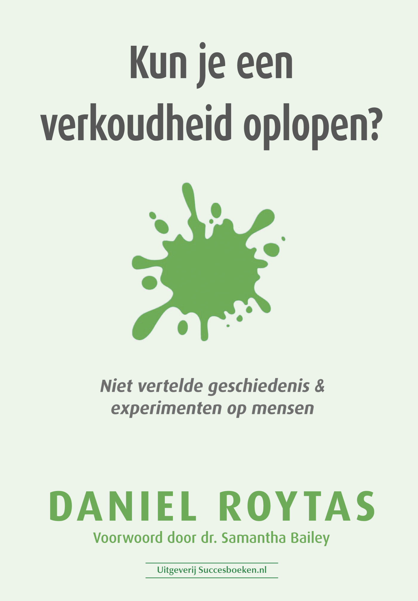 Kun je een verkoudheid oplopen?