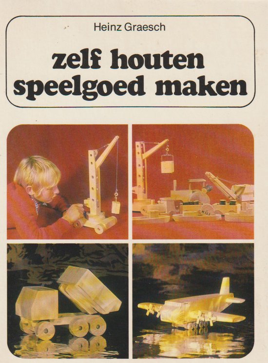 Zelf houten speelgoed maken