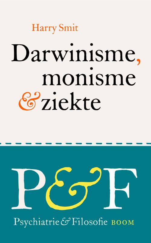 Darwinisme, monisme en ziekte / Psychiatrie & Filosofie