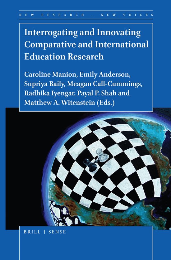 New Research - New Voices9- Interrogating and Innovating Comparative and International Education Research