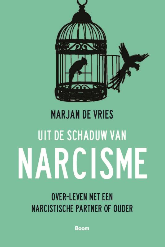 Marjan de Vries Uit De Schaduw Van Narcisme