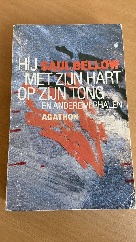 Hij met zijn hart op zijn tong, en andere verhalen