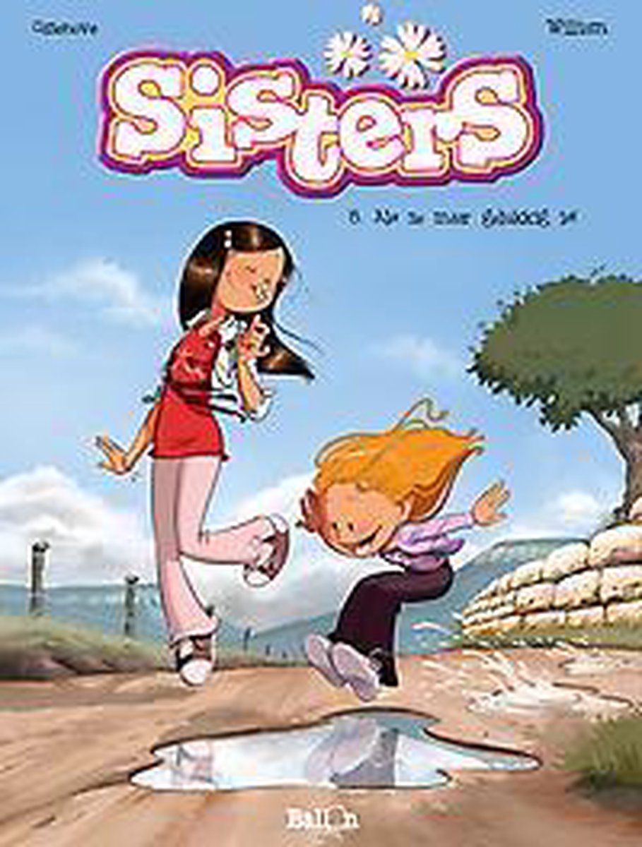 Sisters 8 - Als ze maar gelukkig is!