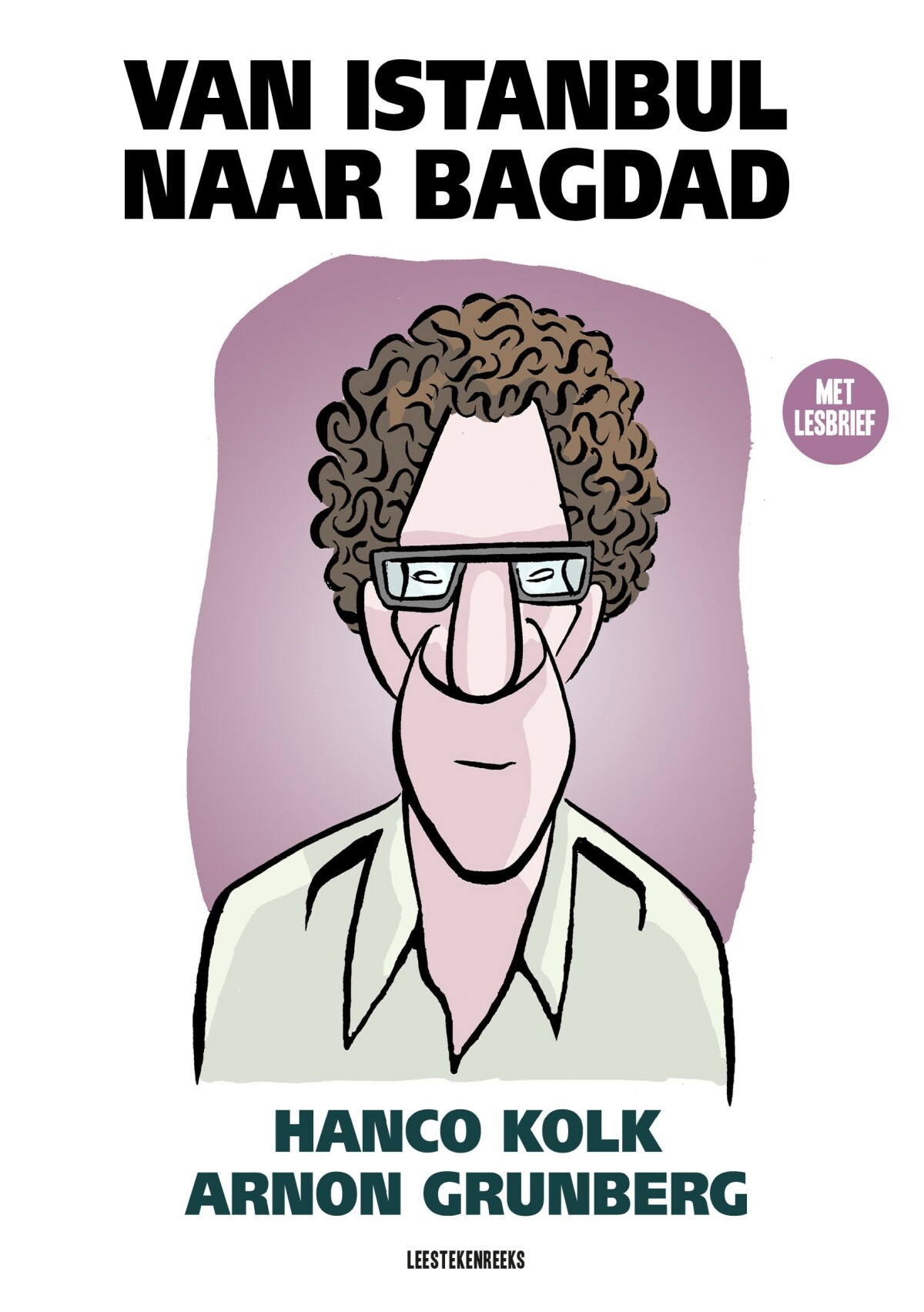Arnon Grunberg Van Istanbul Naar Bagdad thumbnail