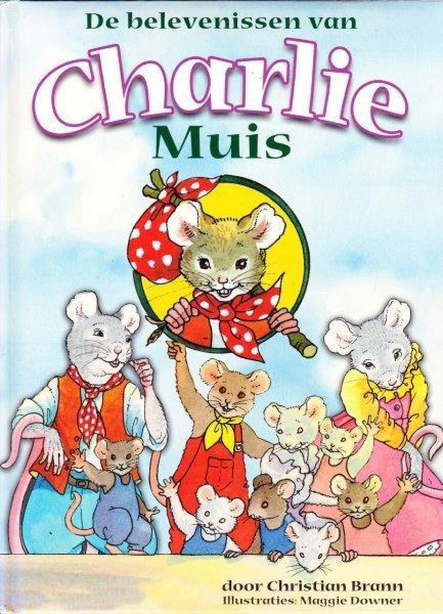 boekenbalie_9789052955308_cover De belevenissen van Charlie Muis