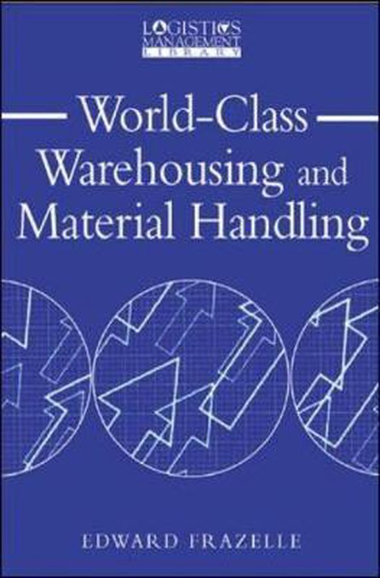 World-Class Warehousing And Material Handling