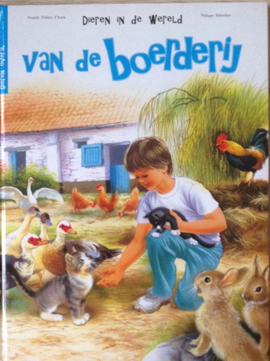 Dieren in de Wereld serie : Van de Boerderij