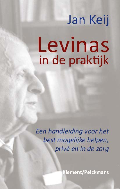 Jan Keij Levinas In De Praktijk thumbnail