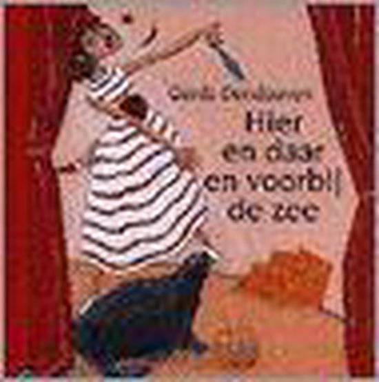 Hier en daar en voorbij de zee / Groot gelijk