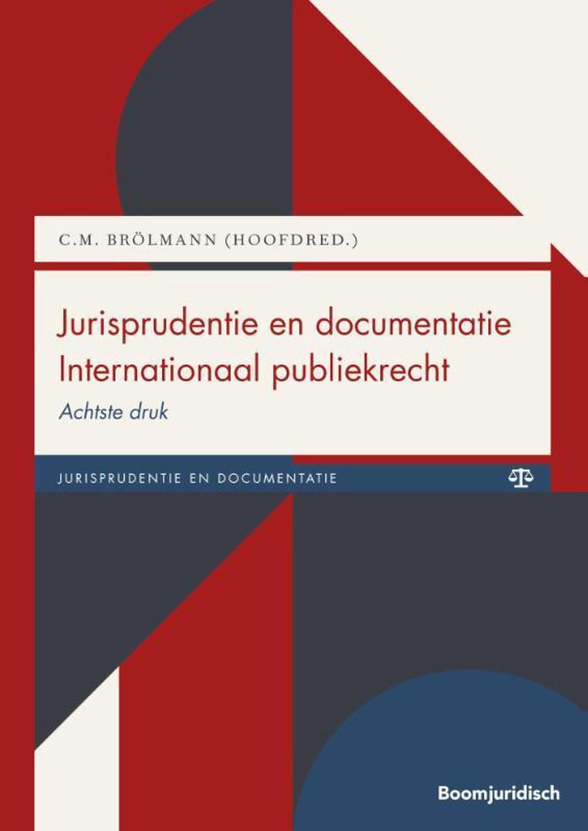 Boom Jurisprudentie en documentatie  -   Jurisprudentie en documentatie Internationaal publiekrecht