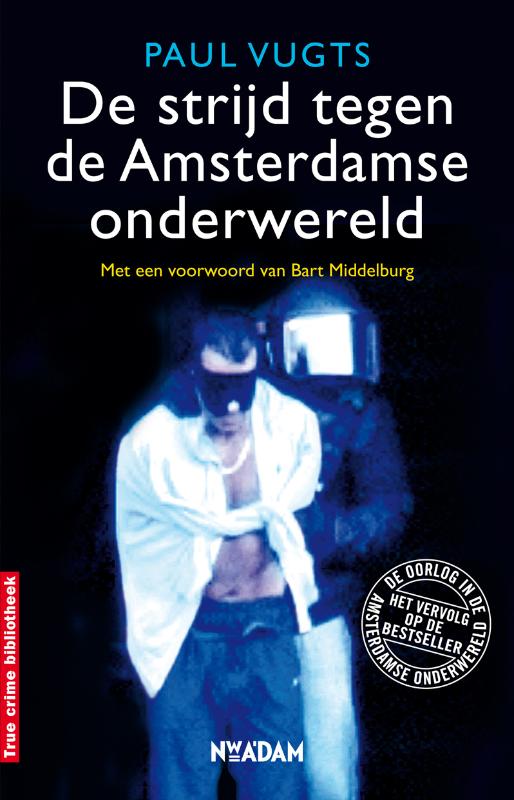 boekenbalie_9789046810705_cover De strijd tegen de Amsterdamse onderwereld / True Crime