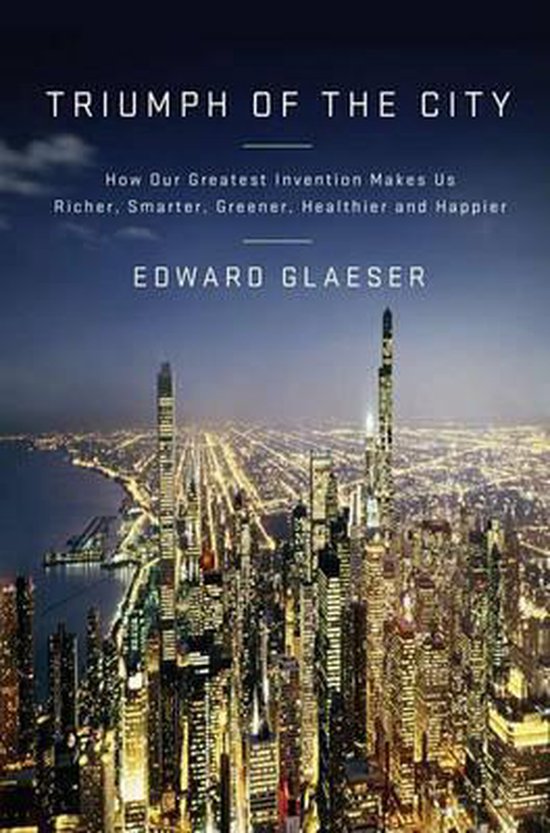 Edward Glaeser Triumph Of The City thumbnail