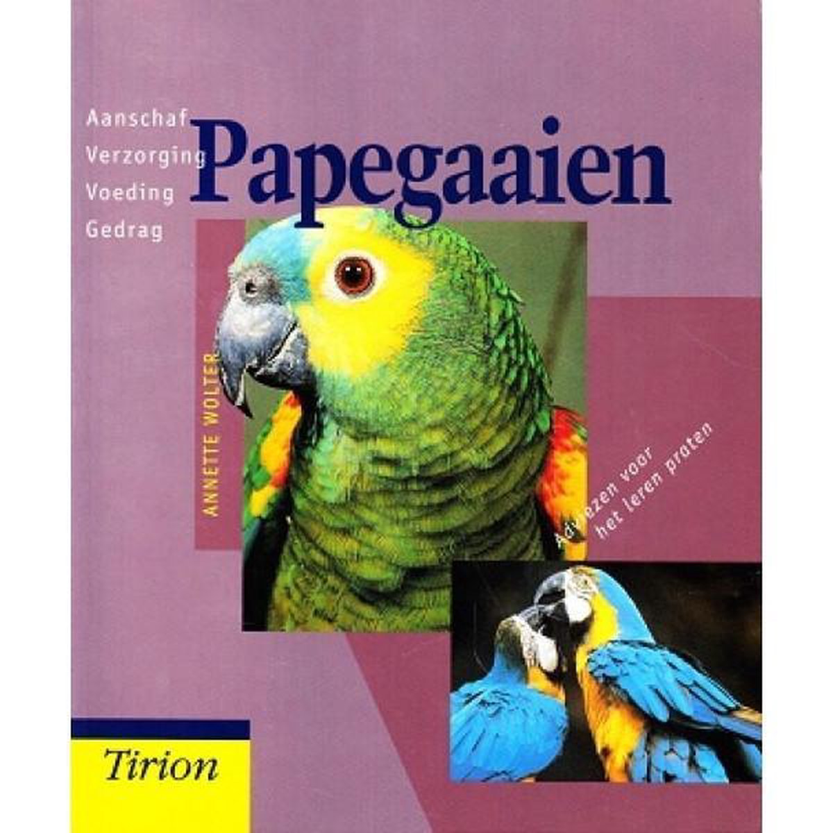 Papegaaien / Tirion natuur