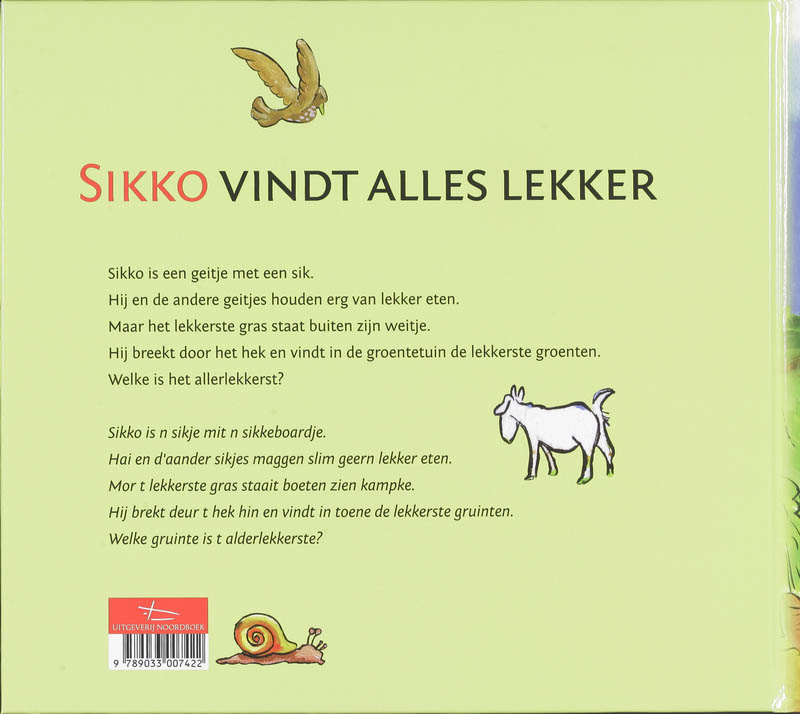 Sikko vindt alles lekker achterkant