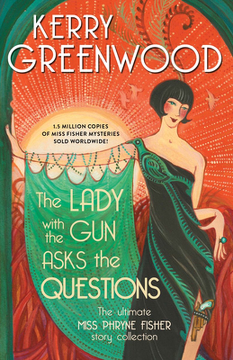 Phryne Fisher Mysteries-The Lady with the Gun Asks the Questions