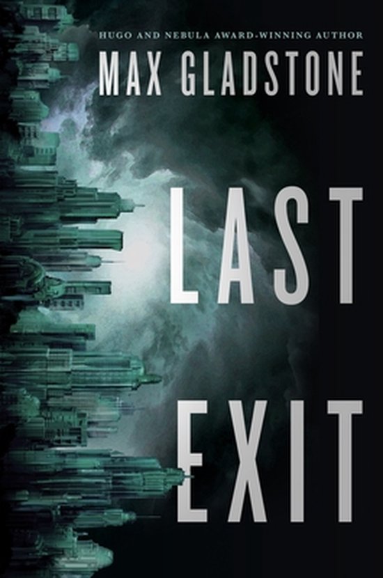 Max Gladstone Last Exit thumbnail