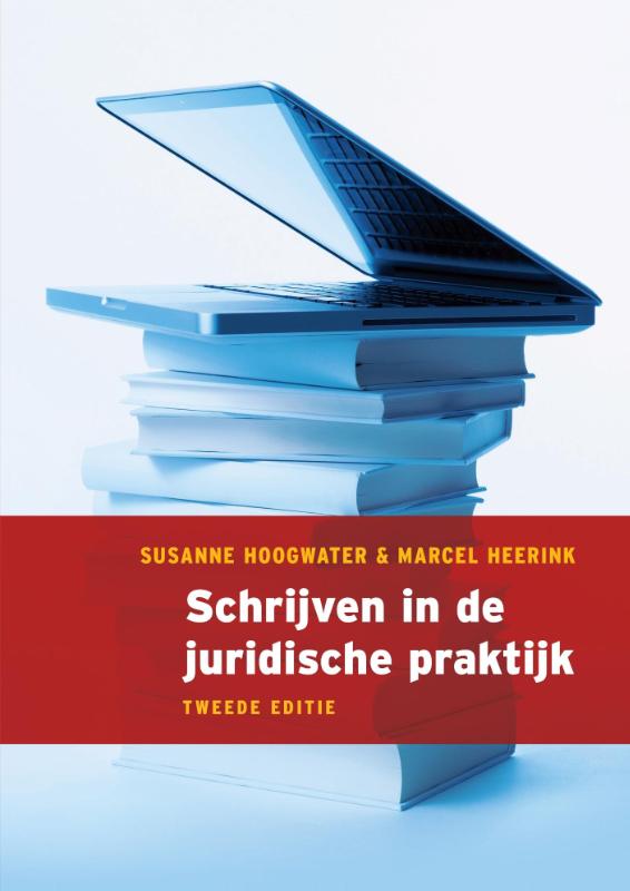 Susanne Hoogwater Schrijven In De Juridische Praktijk, 2e Editie