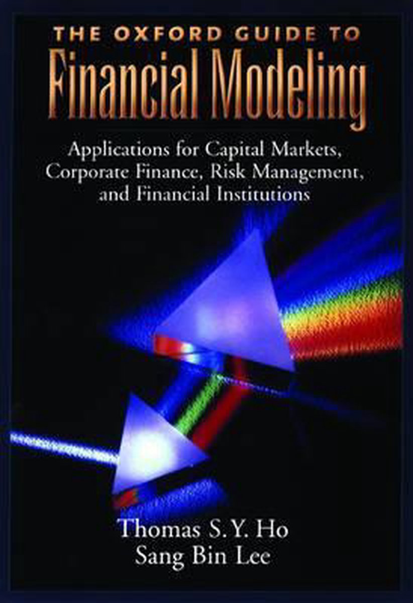 The Oxford Guide to Financial Modeling