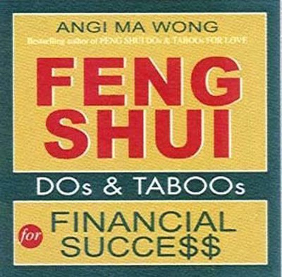 Feng Shui Do's and Taboos for Financial Success