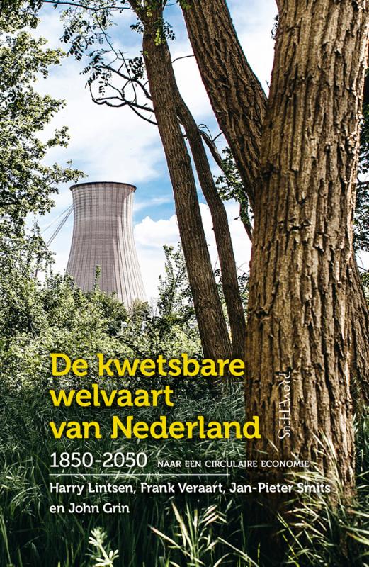 De kwetsbare welvaart van Nederland, 1850-2050