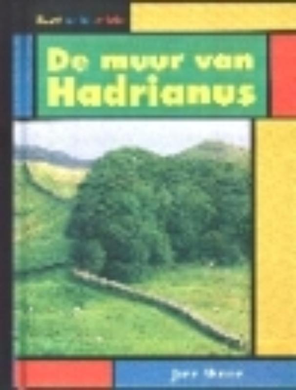 De muur van Hadrianus / Bezoek aan het verleden