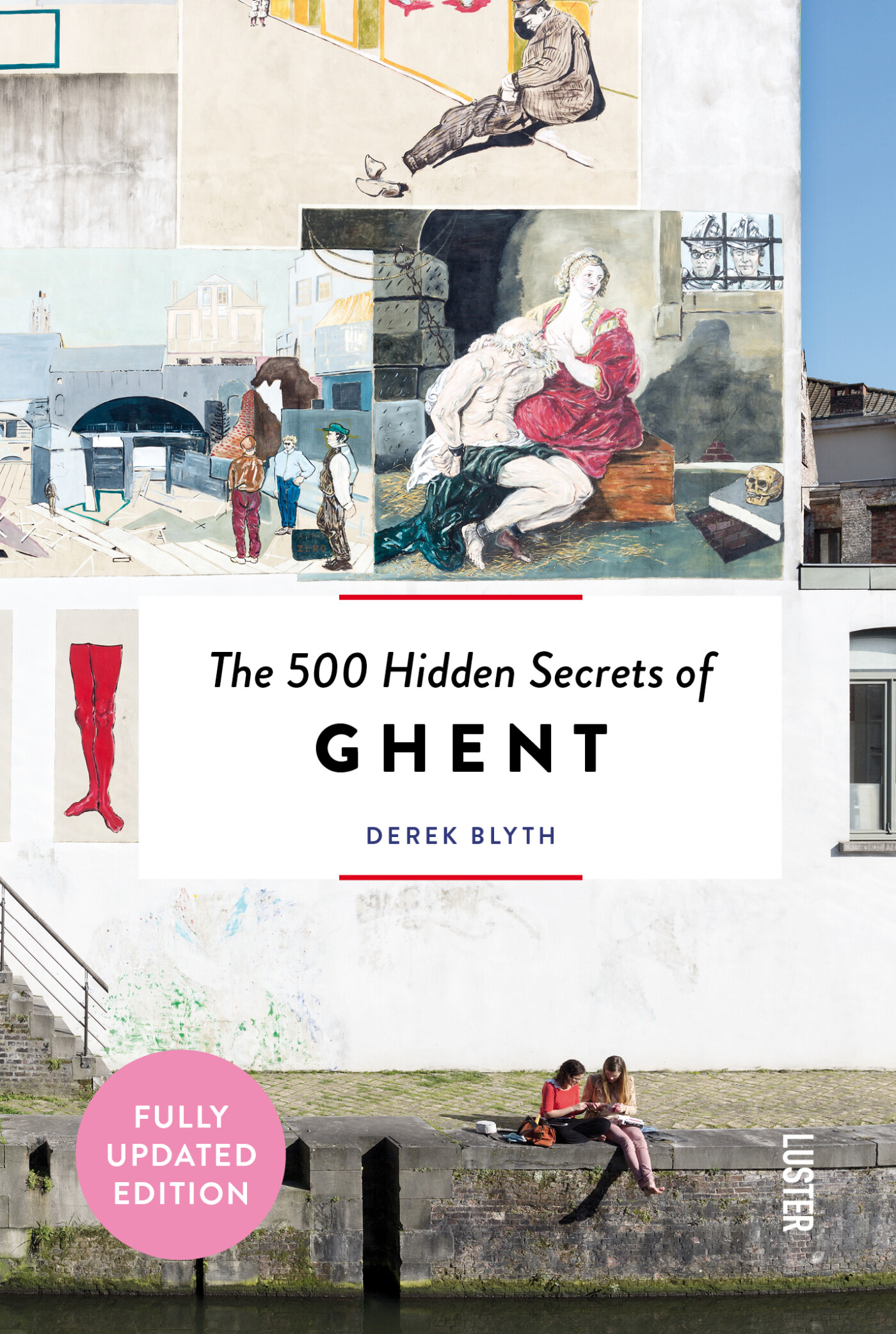 The 500 Hidden Secrets of Ghent / The 500 Hidden Secrets