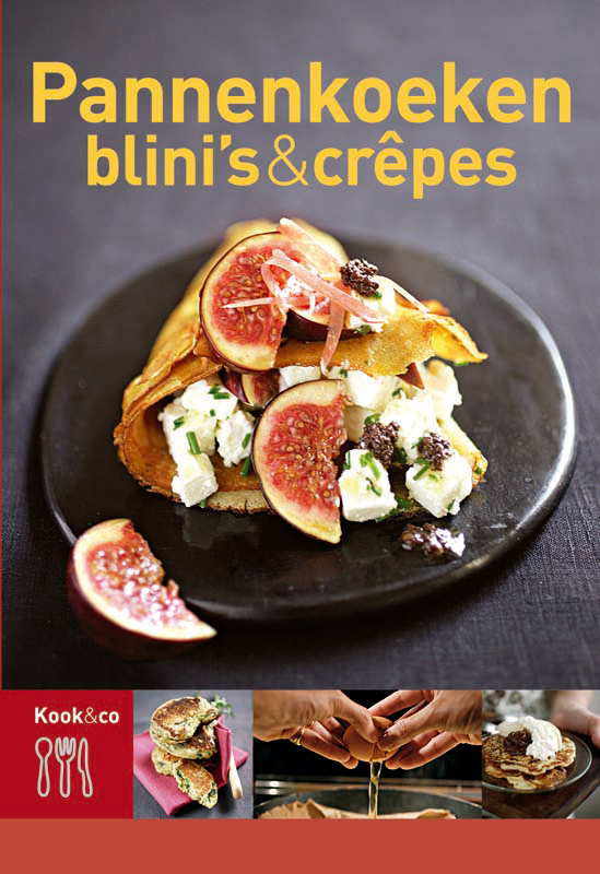 Pannenkoeken, blini's & crepes / Kook & Co