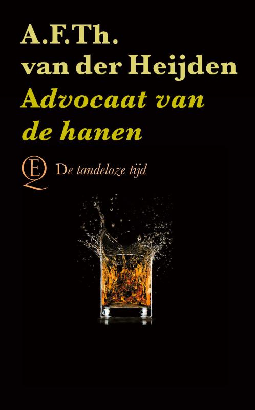 A.F.Th. van der Heijden Advocaat Van De Hanen / De Tandeloze Tijd / 7