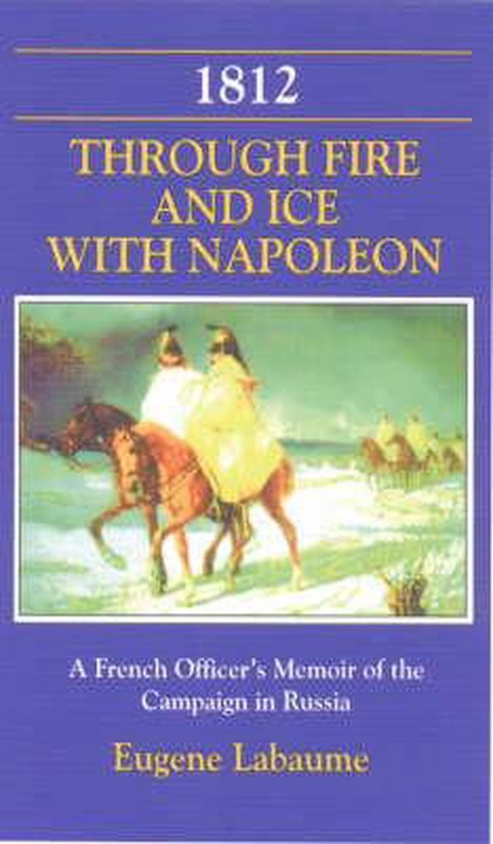 1812 Through Fire and Ice with Napoleon