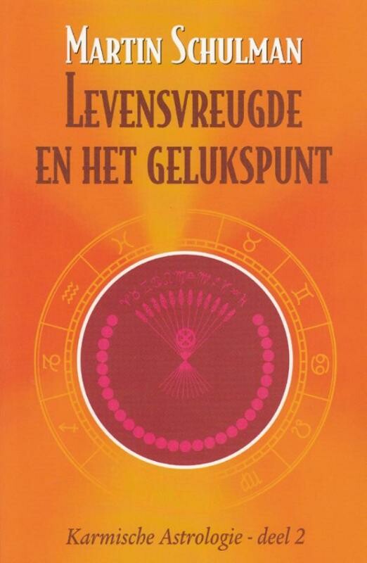 Levensvreugde en het gelukspunt / Karmische Astrologie / 2