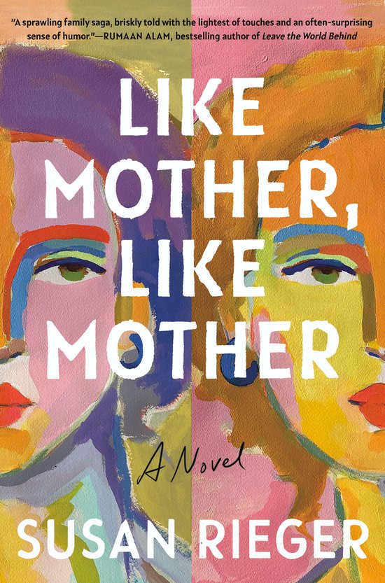 Susan Rieger Like Mother, Like Mother
