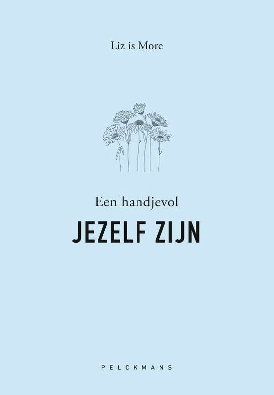 Een handjevol jezelf zijn