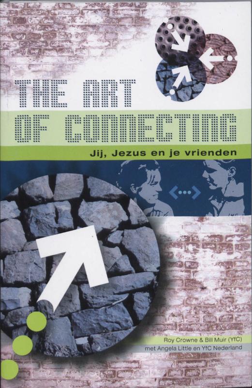 R. Crowne Art Of Connecting, The - Jij Jezus En Je Vrienden
