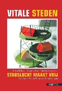 VITALE STEDEN / Stadslucht maakt vrij / 3